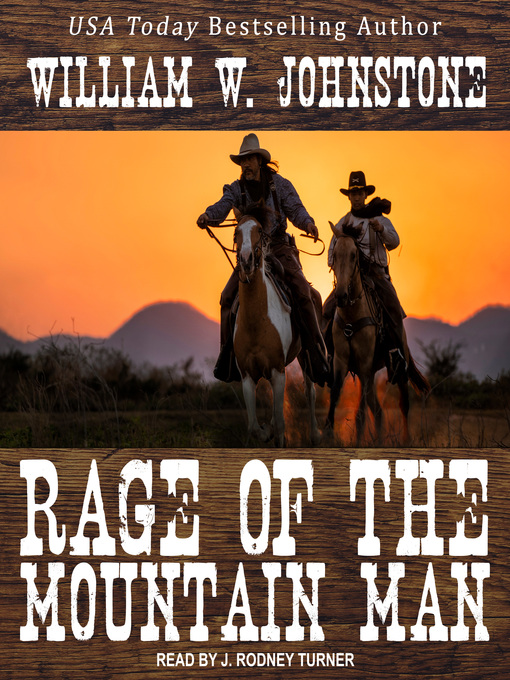 Title details for Rage of the Mountain Man by William W. Johnstone - Available